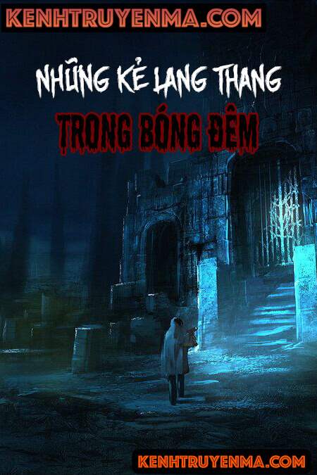 Những Kẻ Lang Thang Trong Bóng Đêm