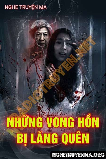 Những Vong Hồn Bị Lãng Quên - Nguyễn Huy