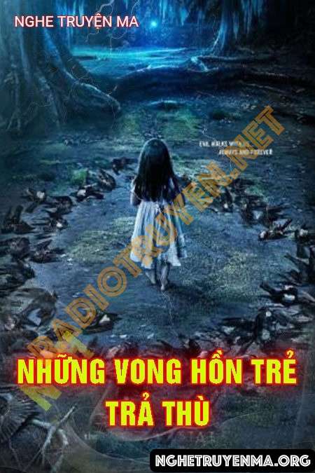 Những Vong Hồn Trẻ Trả Thù - Trần Thy