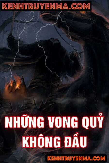 Những Vong Quỷ Không Đ.ầu