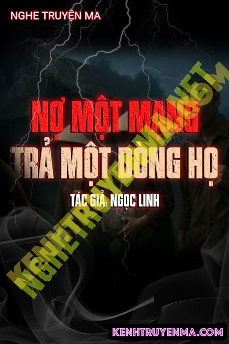 Nợ 1 Mạng Trả 1 Dòng Họ