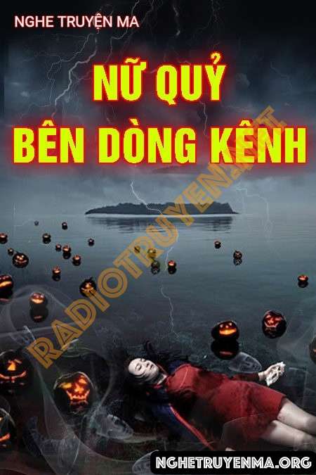 Nữ Quỷ Bên Dòng Kênh