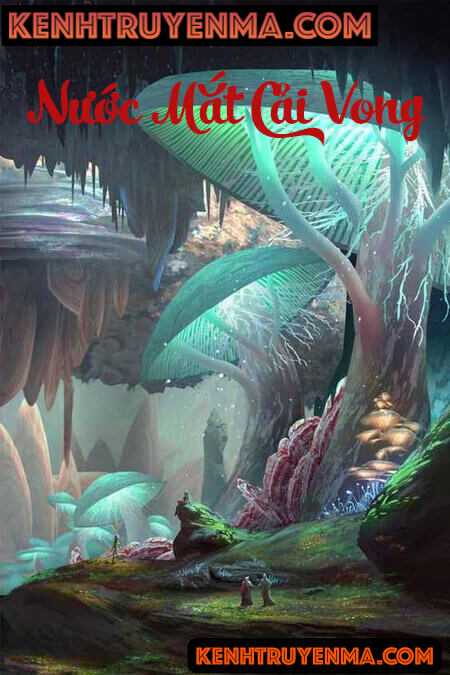 Nước Mắt Cải Vong - Truyện Ma