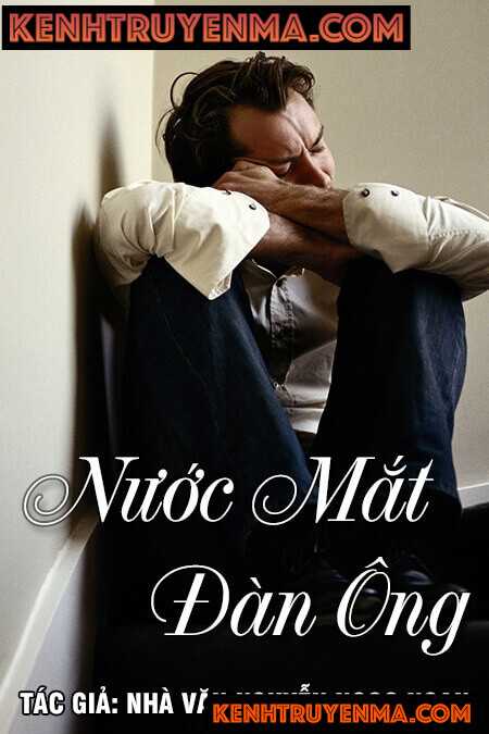 Nước mắt đàn ông - Nguyễn Ngọc Ngạn