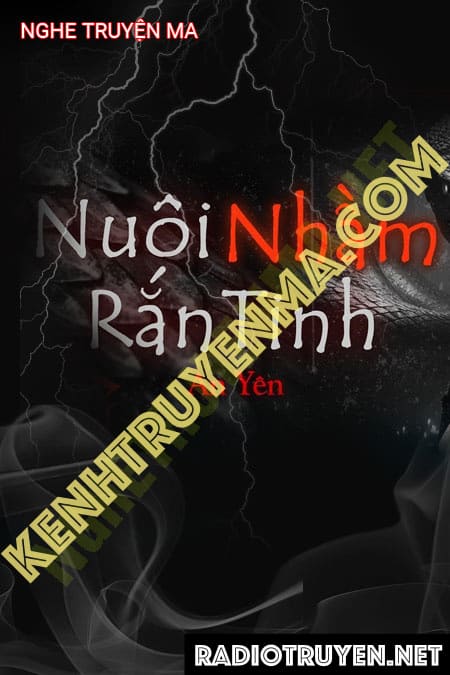 Nuôi Nhầm Rắn Tinh