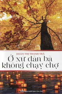 Ở Xứ Đàn Bà Không Chạy Chợ