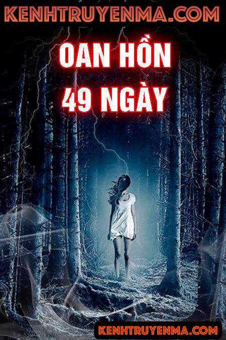 Oan Hồn 49 Ngày