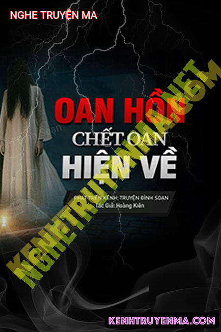 Oan Hồn C.hết Oan Hiện Về