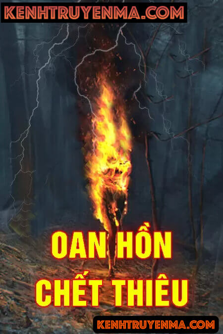 Oan Hồn C.hết Thiêu