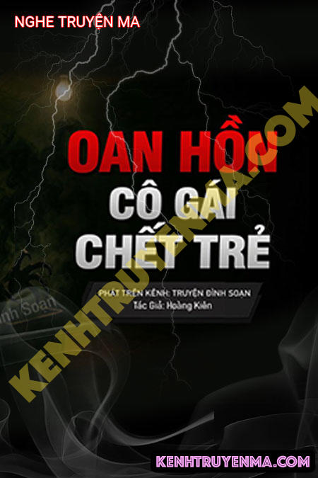 Oan Hồn Cô Gái C.hết Trẻ