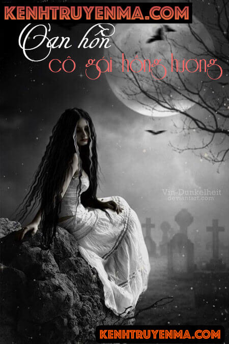 Oan Hồn Cô Gái Hồng Nương - Truyện Ma