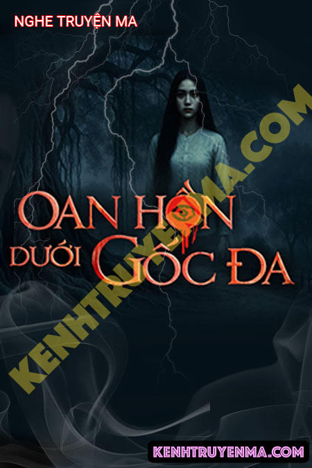 Oan Hồn Dưới Gốc Đa