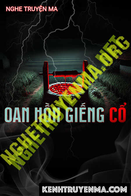 Oan Hồn Giếng Cổ