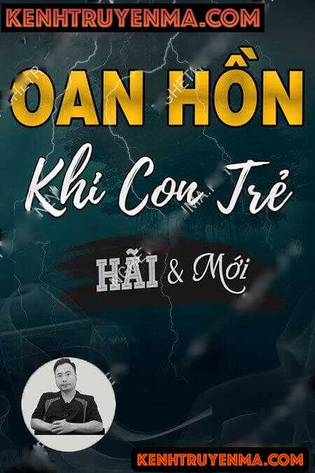 Oan Hồn Khi Còn Trẻ