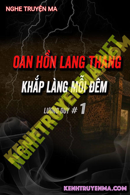 Oan Hồn Lang Thang Khắp Làng Mỗi Đêm