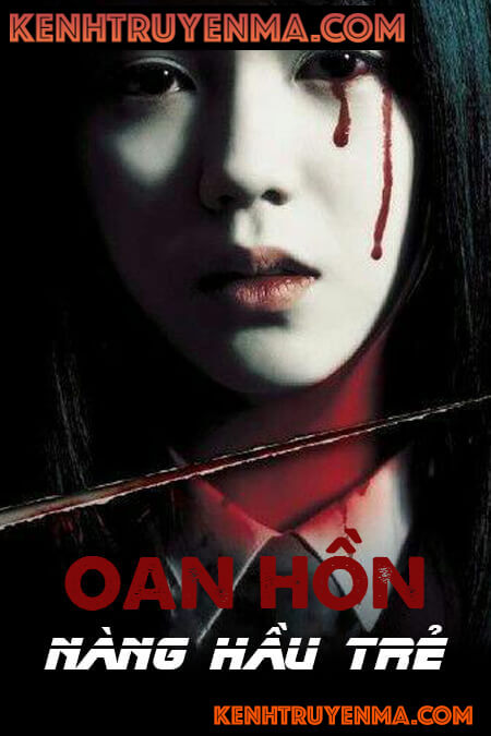 Oan Hồn Nàng Hầu Trẻ