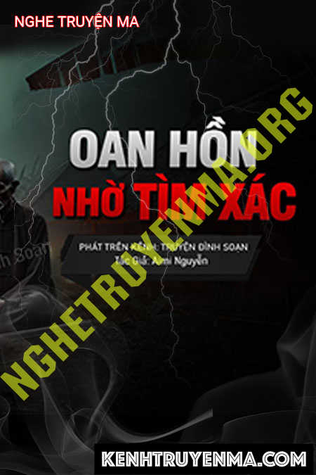 Oan Hồn Nhờ Tìm X.ác