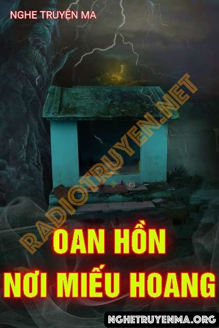 Oan Hồn Nơi Miếu Hoang - Nguyễn Huy
