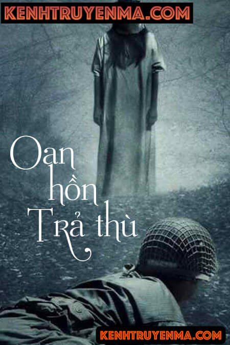 Oan Hồn Trả Thù - Truyện Ma