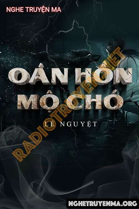 Oan Hồn Trong Mộ Chó