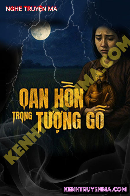 Oan Hồn Trong Tượng Thần Tài