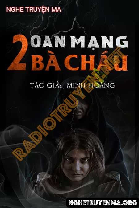 Oan Mạng 2 Bà Cháu