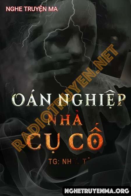 Oán Nghiệp Nhà Cụ Cố