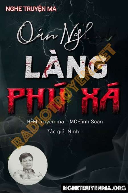 Oán Nghiệt Làng Phú Xá - Đình Soạn
