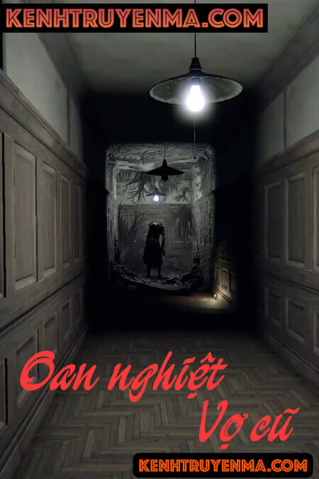 Oan Nghiệt Vợ Cũ - Truyện Ma