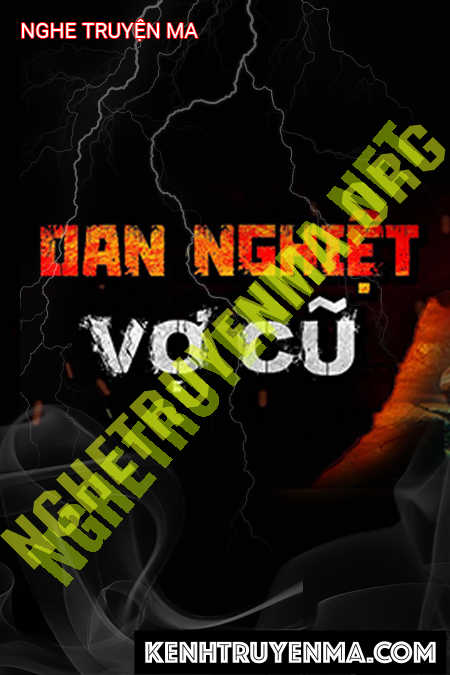 Oán Nghiệt Vợ Cũ