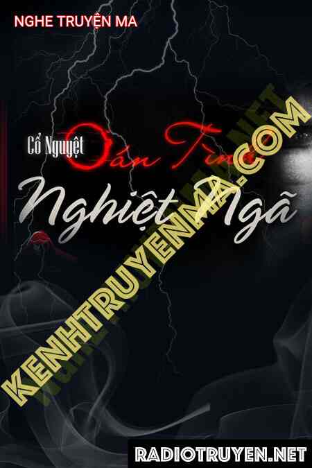 Oan Tình Nghiệt Ngã - Tác Giả Cổ Nguyệt - Giọng Đọc Trần Thy
