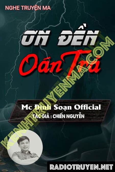 Ơn Đền Oán Trả - Tác Giả Chiến Nguyễn - Giọng Đọc Đình Soạn