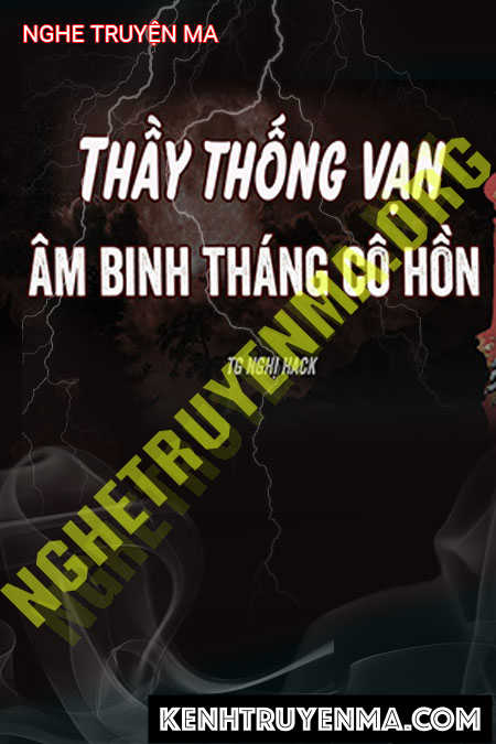 Ông Thống Vạn Tìm Âm Binh Tháng 7 Cô Hồn
