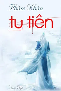 Phàm Nhân Tu Tiên - Vong Ngữ