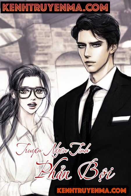 Phản Bội - Truyện Ngắn Tình Yêu