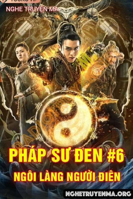 Pháp Sư Đen Phần 6 : Ngôi Làng Người Điên