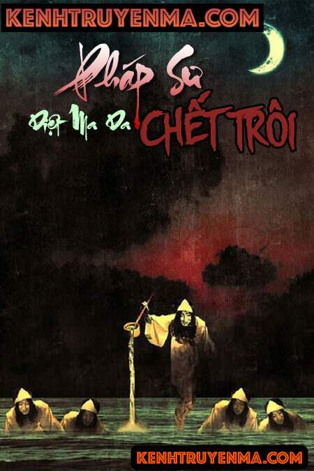 Pháp Sư Diệt Ma Da Chết Trôi