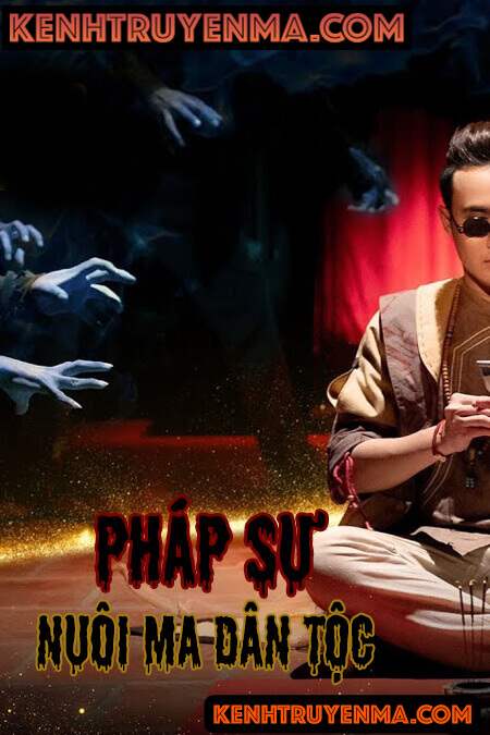 Pháp Sư Nuôi Ma Dân Tộc