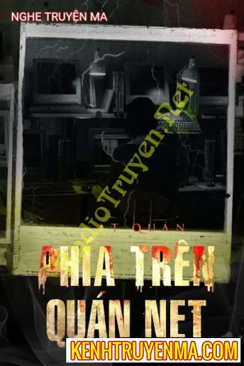 Phía Trên Quán Nét