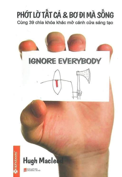 Phớt Lờ Tất Cả Và Bơ Đi Mà Sống