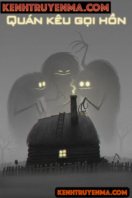 Quán Kêu Gọi Hồn - Truyện Kinh Dị