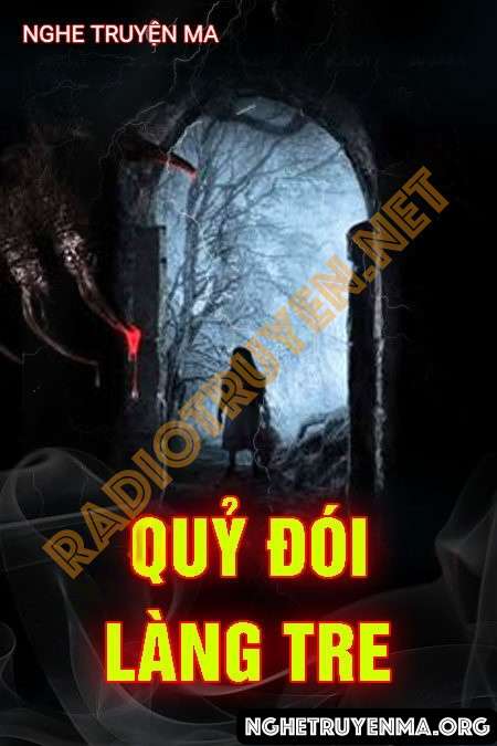 Quỷ Đói Làng Tre