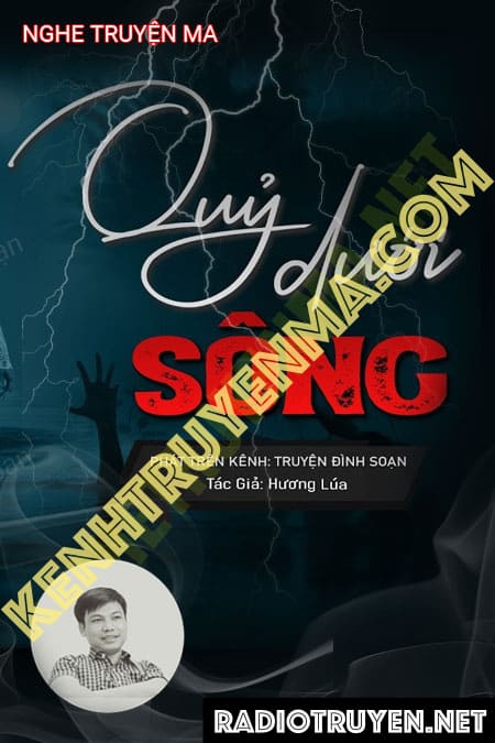 Quỷ Dưới Đáy Sông - Tác Giả Hương Lúa - Giọng Đọc Đình Soạn
