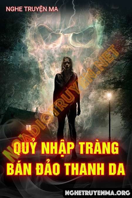 Quỷ Nhập Tràng Bán Đảo Thanh Đa - Nguyễn Huy