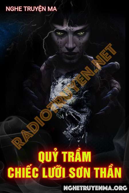 Quỷ Trầm Và Chiếc Lưỡi Sơn Thần - Quàng A Tũn