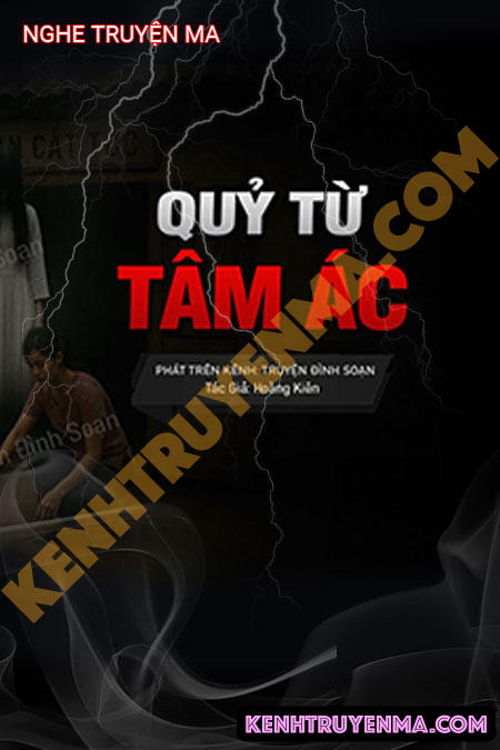Quỷ Từ Tâm Ác Mà Ra