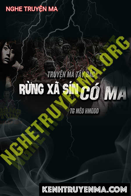 Rừng Xà Sín Có Ma