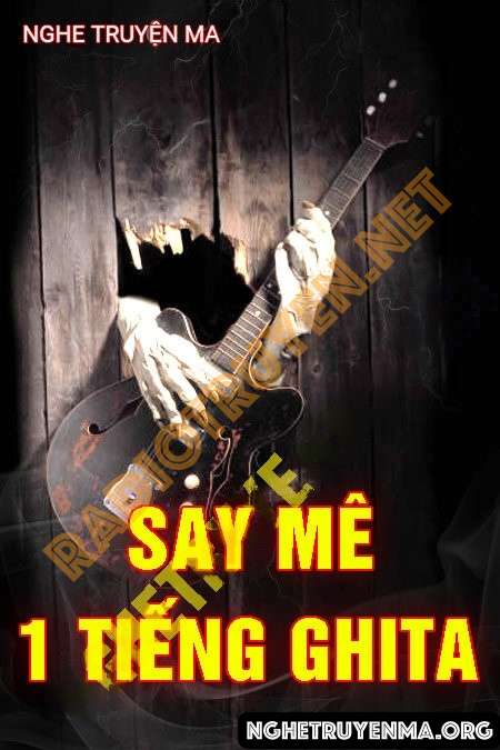Say Mê 1 Tiếng Ghita - Nguyễn Huy