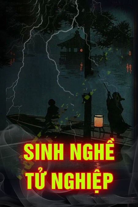 Sinh Nghề Tử Nghiệp