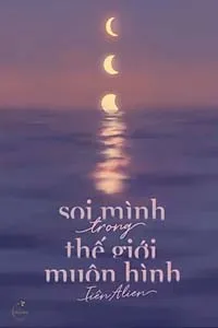Soi Mình Trong Thế Giới Muôn Hình
